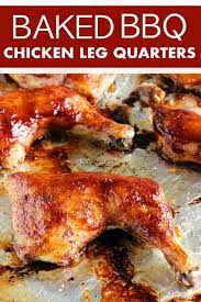 Bbq Baked Chicken Quarters Recipe Easy Chicken Dinner Recipes Baked Chicken Leg Quarter Recipe Chicken Quarter Recipes