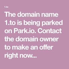 The Domain Name 1 To Is Being Parked On Park Io Contact The Domain Owner To Make An Offer Right Now Names How To Make Right Now