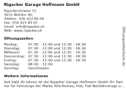 Ayuda a tu amigos y tu comunidad a conocer los. á… Offnungszeiten Rigacker Garage Hoffmann Gmbh Rigackerstrasse 15 In Wohlen Ag