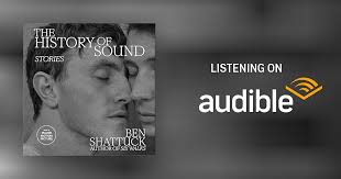 The History of Sound Audiobook by Ben Shattuck