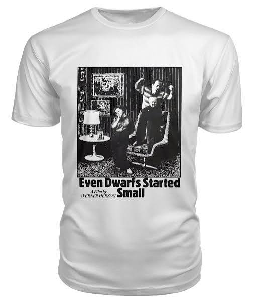 Even Dwarfs Started Small (1970) t-shirt -