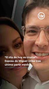 La esposa de Miguel Uribe Turbay, María Claudia Tarazona, envió un mensaje  a los colombianos a través de los medios de comunicación luego de conocerse  el último parte médico de la Fundación