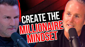 The Mindset You Need To Build Real Wealth