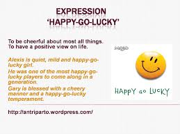 expression happy go lucky learn english teaching idioms english idioms