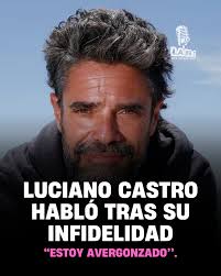 🔴 “BASTARDEÉ ALGO QUE NO TENÍA LUGAR”: EL DESCARGO DE LUCIANO CASTRO 🔴  🎙️ Luciano Castro habló públicamente sobre el difícil momento personal que  atraviesa tras confirmarse su infidelidad a Griselda Siciliani,