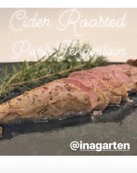 Ina garten's slow roasted beef tenderloin is the easiest, most delicious recipe you will ever make. Cider Roasted Pork Tenderloin Barefoot Contessa Ooh La La Mode