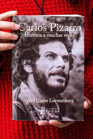 Quiero invitarles al lanzamiento del libro: Carlos Pizarro, historia a  muchas voces, escrito por la gran Vera Grabe, se llevará a cabo este  domingo 28 de abril en la #FILBo2024 a las
