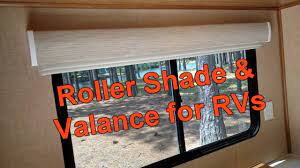 Allow for a minimum casing depth of 2 1/2. Rv 101 Roller Shade Valance System For Rvs Youtube
