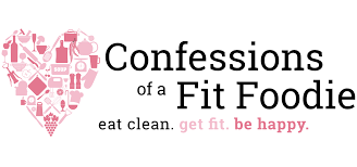 Your guide to good food! Confessions Of A Fit Foodie