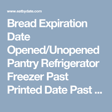 Bread How Long Does Bread Last Shelf Life Storage Expiration Pillsbury Biscuits Pillsbury Dough Frozen Biscuits