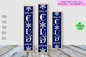 Download Baby It S Cold Outside Vertical Sign Graphic By Midmagart Creative Fabrica