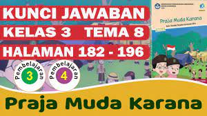 Maybe you would like to learn more about one of these? Kunci Jawaban Kelas 3 Tema 8 Subtema 4 Pembelajaran 3 4 Halaman 182 196 Youtube
