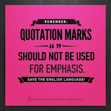 Quotation Marks Should Not Be Used For Emphasis Grammar Humor Good Grammar Author Quotes