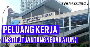 Institut jantung negara (ijn) 11 views. Jawatan Kosong Terkini Di Institut Jantung Negara Ijn Appjawatan Malaysia