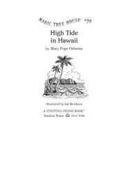 Then they discover a mysterious tree house packed with all sorts of books.and their lives are never the same! Magic Tree House 28 High Tide In Hawaii Free Download Borrow And Streaming Internet Archive