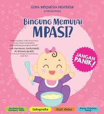 Ebook gratis sistem informasi ebook gratis salaf ebook gratis sejarah pendidikan islam ebook gratis saham ebook gratis sbmptn 2020 e book gratis telegram ebook gratis teknik sipil ebook template free ebook gratis. Buku Bingung Memulai Mpasi Gema Indonesia Mizanstore