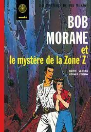 Lot 3 bd bob morane l'épée du paladin, sept croix de plomb, les fils du dragon. 9782874182082 Bob Morane Le Mystere De La Zone Z Bd Fac Simile Abebooks Vernes Henri Forton 2874182087