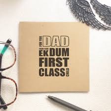 Birthday Gifts For Dad From Son India To Dad From Your Ek Dum First Class Child Cheeky Card For Etsy Dad Cards Happy Birthday Dad Dad Birthday