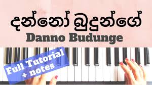 Sinhala music notaions / ගී ප්‍රස්ථාර Danno Budunge Wd Amaradewa Both Hands Piano Tutorial Level 1 3 Slow Notes Youtube