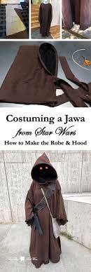 Costuming A Jawa From Star Wars How To Make The Robe Hood 501st Bandolier Bla Kids Star Wars Costumes Star Wars Costumes Diy Star Wars Halloween Costumes
