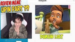 Review Meme Upin Ipin Part 19 Ijat Jadi Dukun Wkwk Youtube