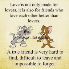 28 phone wallpapers to commemorate tom and jerry's animator gene deitch. Tom And Jerry True Friend Friends Quotes Funny Friends Forever Quotes Friendship Quotes Funny
