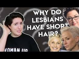 I knew that being thought of or called a lesbian was one of the negatives of having short hair. Why Do Lesbians Have Short Hair Youtube