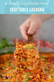 Vegetable Lasagna Recipe Vegetarian Meals For Kids Vegetable Lasagna Vegetarian Kids