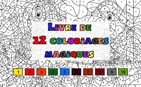 Imprimer et obtenir une coloriage gratuit ici. Coloriages Magiques Gratuits 12 Images A Imprimer En 1 Clic