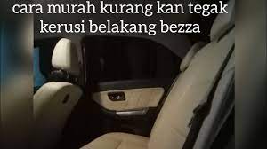 We did not find results for: Cara Kurangkan Tegak Kerusi Belakang Perodua Bezza Youtube