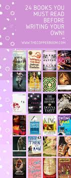 24 Books You Must Read Before Writing Your Own The Copper Boom Books Book Club Books Book Bucket