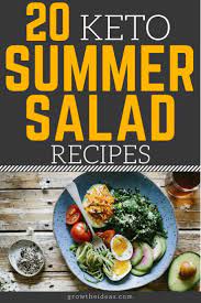 20 Best Keto Summer Salad Recipes To Celebrate The Season Summer Salad Recipes Keto Recipes Easy Keto Diet Menu