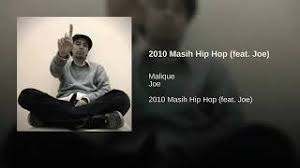 2010 masih hip hop (feat. Descargar Mp3 2010 Masih Hip Hop Feat Joe Flizzow Remastered De Malique En Una Excelente Calidad Sonarmp3