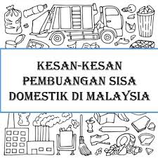 Buangan sisa domestik sangatlah berbahaya baik bagi lingkungan ataupun pada manusia. Kesan Pembuangan Sisa Toksik Kesan Bahan Buangan Tidak Terbiodegradasikan Kolam Pembuangan Sisa Toksik Is Situated Southwest Of Kampung Sirawang Jani Up