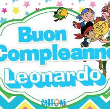 Buon Compleanno Leonardo Cartoni Animati Buon Compleanno Compleanno Auguri Di Compleanno