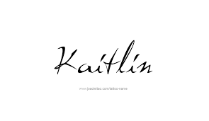 Kaitlin Name Tattoo Designs Name Tattoo Designs Name Tattoos Name Tattoo