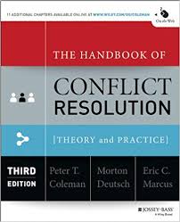 The Handbook Of Conflict Resolution Theory And Practice Kindle Edition By Coleman Peter T Deutsch Morton Marcus Eric C Politics Social Sciences Kindle Ebooks Amazon Com