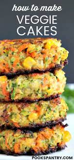 The Original Veggie Cakes Recipe Pook S Pantry Recipe Blog Recipe Veggie Cakes Healthy Recipes Easy Veggie