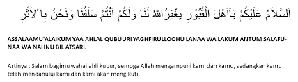 Assalamualaikum ahlad diyaari minal mu'miniiina wal muslimiina wa inna insyaaallahi bikum. Doa Singkat Ziarah Kubur Sesuai Sunnah Jadi Gampang Dihafal Kumpulan Doa Terbaik