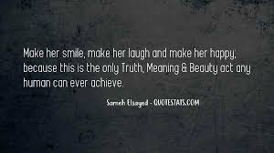 I was just thinking about how wonderful you are. Top 46 Make Her Smile Quotes Famous Quotes Sayings About Make Her Smile