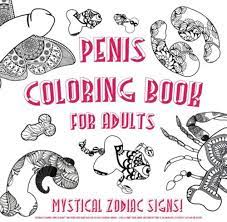 Amazon.com: Penis Coloring Book For Adults: Mystical Zodiac Signs! Astrology  Colouring Book to Predict your Future with Funny Dicks! Lot of Stress  Relieving ... Bitches. (Paisley, Henna And Mandala Style): 9781703324747:  Greson,
