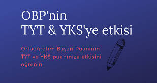 Bu öğrenciler arasında, okul puanı adı ile bilinmektedir. Obp Nin Tyt Ve Yks Ye Etkisi Unibilgi Universite Bilgi Platformu