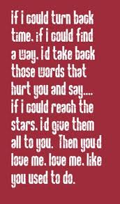 Inspirational quotes are also an excellent form of getting the inspiration you need. If You Could Turn Back Time Quotes Cher If I Could Turn Back Time Song Lyrics Song Quotes Songs Dogtrainingobedienceschool Com