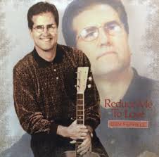 Reduce Me to Love — BEN FERRELL MUSIC