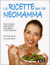 Le Ricette per la Neo-Mamma