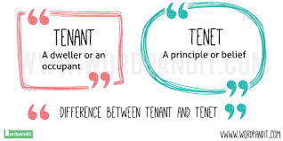 Tenant Vs Tenet Confused Between Tenant Or Tenet What S The Difference Between Tenant And Tenet