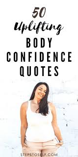 Maybe you would like to learn more about one of these? 50 Body Confidence Quotes To Inspire Self Love Fun Loving Families