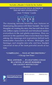Joins its predecessor—and the rest of sister souljah's work—in illuminating both the glamour and the danger of urban life. the atlantic 21 books we can't wait to read in 2021 essence the 10 most anticipated books of 2021 forbes Amazon Com The Coldest Winter Ever 9781416521693 Souljah Sister Books