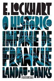 Check spelling or type a new query. The Disreputable History Of Frankie Landau Banks By E Lockhart