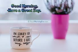 Inspirational Coffee Quotes With Good Morning Coffee Images Good Morning Fun 17,372 likes · 50 talking about this. good morning coffee images